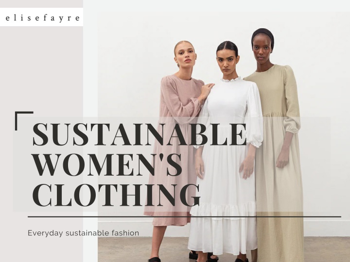 PPT - Elise Fayre: Empowering Women with Sustainable Fashion PowerPoint ...