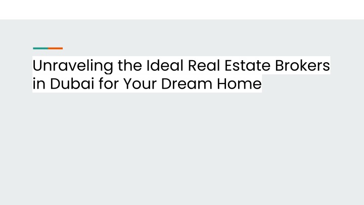 unraveling the ideal real estate brokers in dubai
