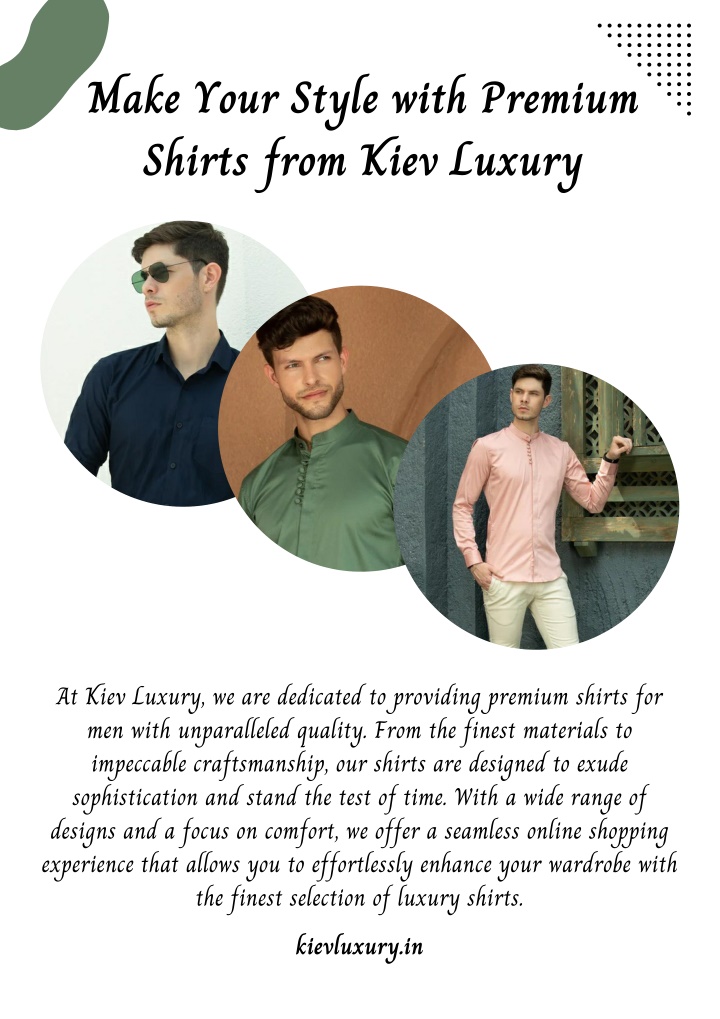 make your style with premium shirts from kiev