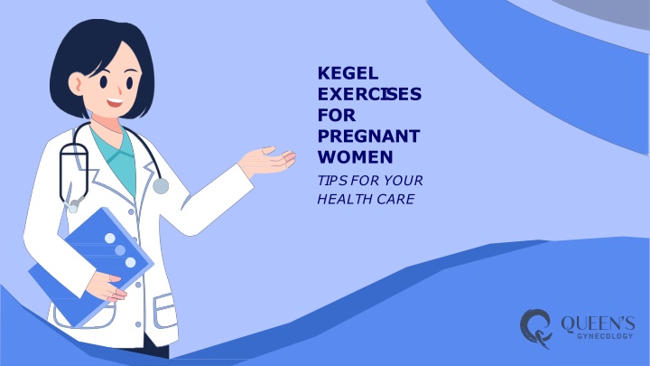 kegel e x e r c i s e s for pregnant women t i p s f o r y o u r h e a l t h c a r e