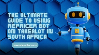 The Ultimate Guide to Using Repricer Bot on Takealot