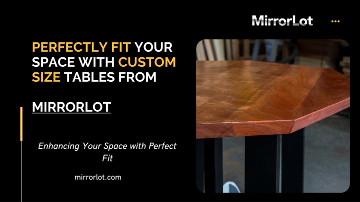 perfectly fit your space with custom size tables