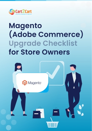 Magento (Adobe Commerce) Upgrade Checklist for Store Owners