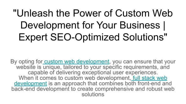 unleash the power of custom web development