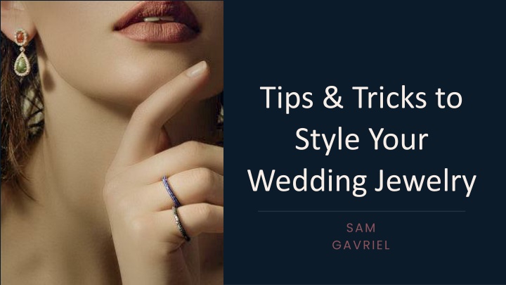 tips tricks to style your wedding jewelry