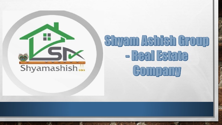 shyam ashish group real estate company