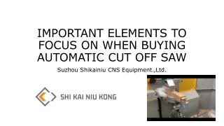 Important Elements to Focus on When Buying Automatic Cut Off Saw