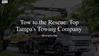 Tow to the Rescue Top Tampa's Towing Company