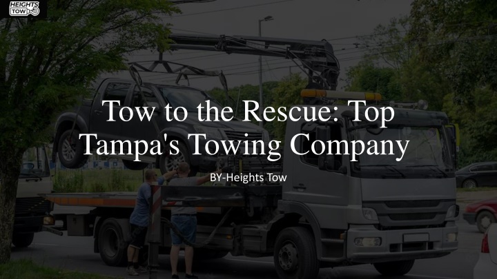 tow to the rescue top tampa s towing company