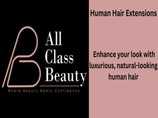 The Ultimate Guide to Human Hair Extensions Enhance Your Look with Style and Confidence