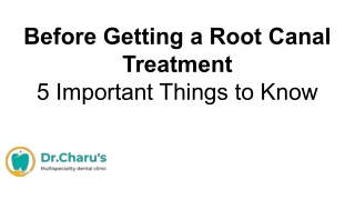 5 Important Things to Know _ Before Getting a Root Canal Treatment