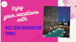 BUDGET TOUR Packages FOR FAMILY