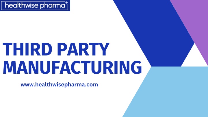 third party manufacturing www healthwisepharma com