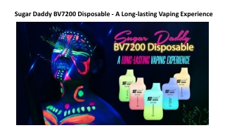 Sugar Daddy BV7200 Disposable - A Long-lasting Vaping Experience