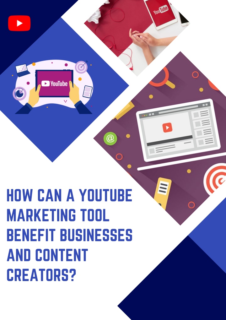 how can a youtube marketing tool benefit