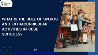 What Is The Role Of Sports And Extracurricular Activities In CBSE Schools?