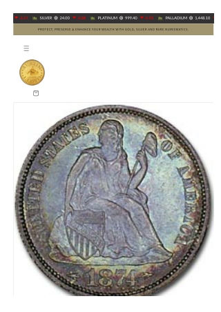 Austin Lloyd Inc | Coins of Controversy: The Seated Liberty Dime 1873-1874