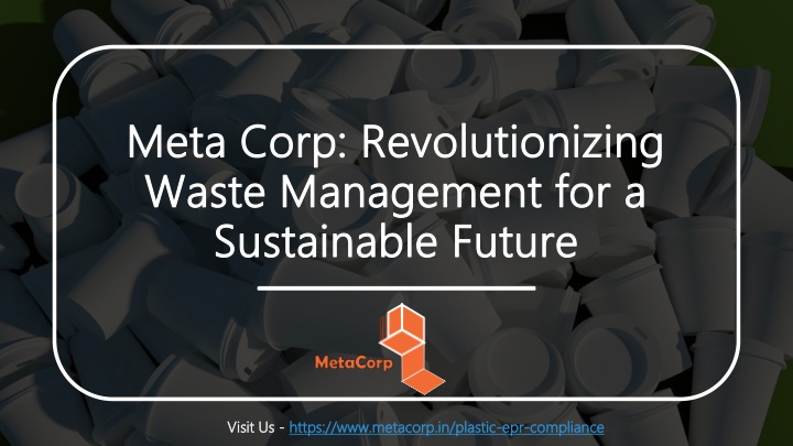 meta corp revolutionizing waste management for a sustainable future