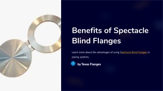 Benefits of Spectacle Blind Flanges
