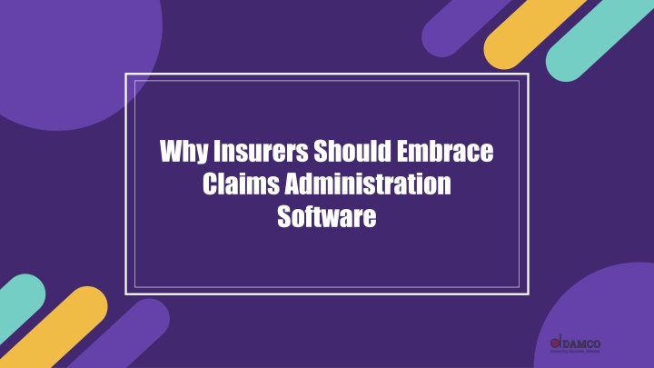 why insurers should embrace claims administration