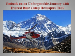 Embark on an Unforgettable Journey with Everest Base Camp Helicopter Tour