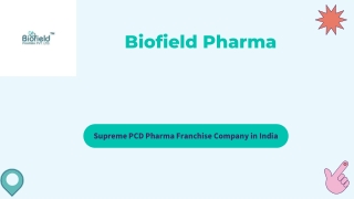 Biofield Pharma Supreme PCD Pharma Franchise Company in India