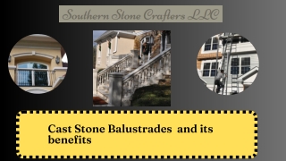 Cast Stone Balustrades  and its benifits