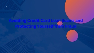 Avoiding Credit Card Loan Scams and Protecting Yourself from Fraud