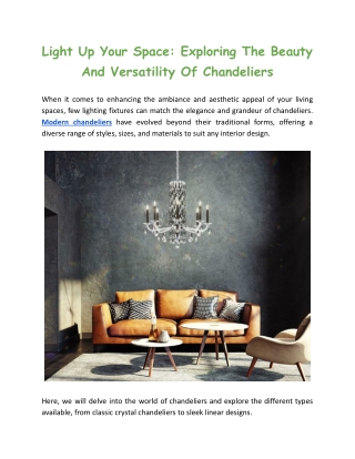 Light Up Your Space: Exploring The Beauty And Versatility Of Chandeliers