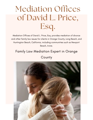 Top Benefits Of Choosing Divorce Mediation In Orange County