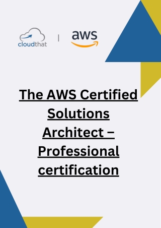 CloudThat | The AWS Certified Solutions Architect – Professional certification