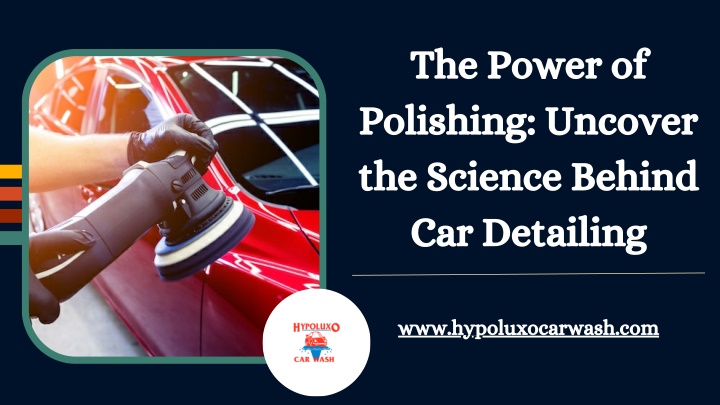 the power of polishing uncover the science behind