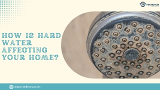 How is Hard Water Affecting Your Home