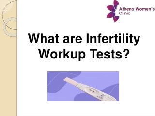 What are infertility workup tests
