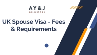UK Spouse Visa - Fees & Requirements - A Y & J Solicitors