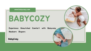 Experience Unmatched Comfort with Babycozy Newborn Diapers