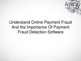 Understand Online Payment Fraud And the Importance Of Payment Fraud Detection Software
