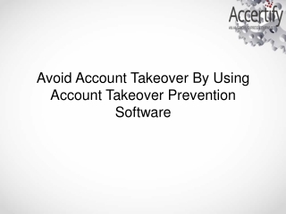 Avoid Account Takeover By Using Account Takeover Prevention Software