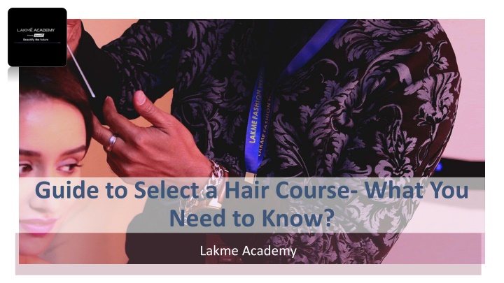 guide to select a hair course what you need to know