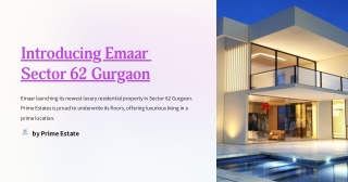Discover Unparalleled Luxury at Emaar Sector 62 Gurgaon