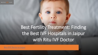 Best Fertility Treatment: Finding the Best IVF Hospitals in Jaipur with Ritu IVF