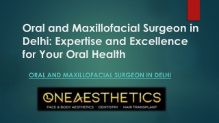 Oral and Maxillofacial Surgeon in Delhi