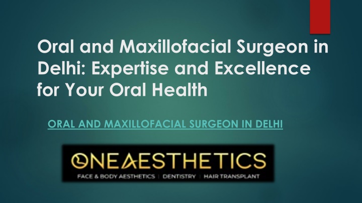 oral and maxillofacial surgeon in delhi expertise and excellence for your oral health