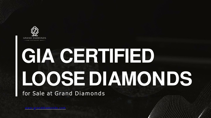 gia certified l oo s e d i a m o n d s for sale at grand diamonds