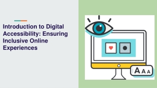 Introduction to Digital Accessibility_ Ensuring Inclusive Online Experiences