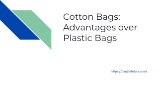 ‘Cotton Bags: Advantages over Plastic Bags