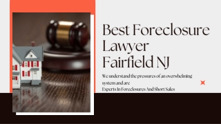 Things To Know About Foreclosure By Experts Lawyer Of Fairfield NJ