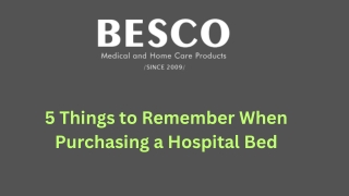 5 Things to Remember When Purchasing a Hospital Bed