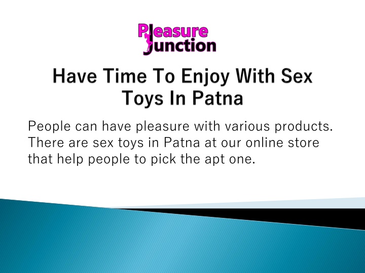 have time to enjoy with sex toys in patna