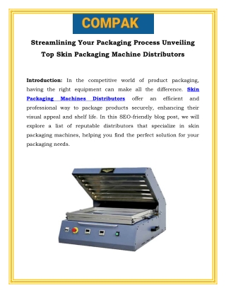 Streamlining Your Packaging Process Unveiling Top Skin Packaging Machine Distributors